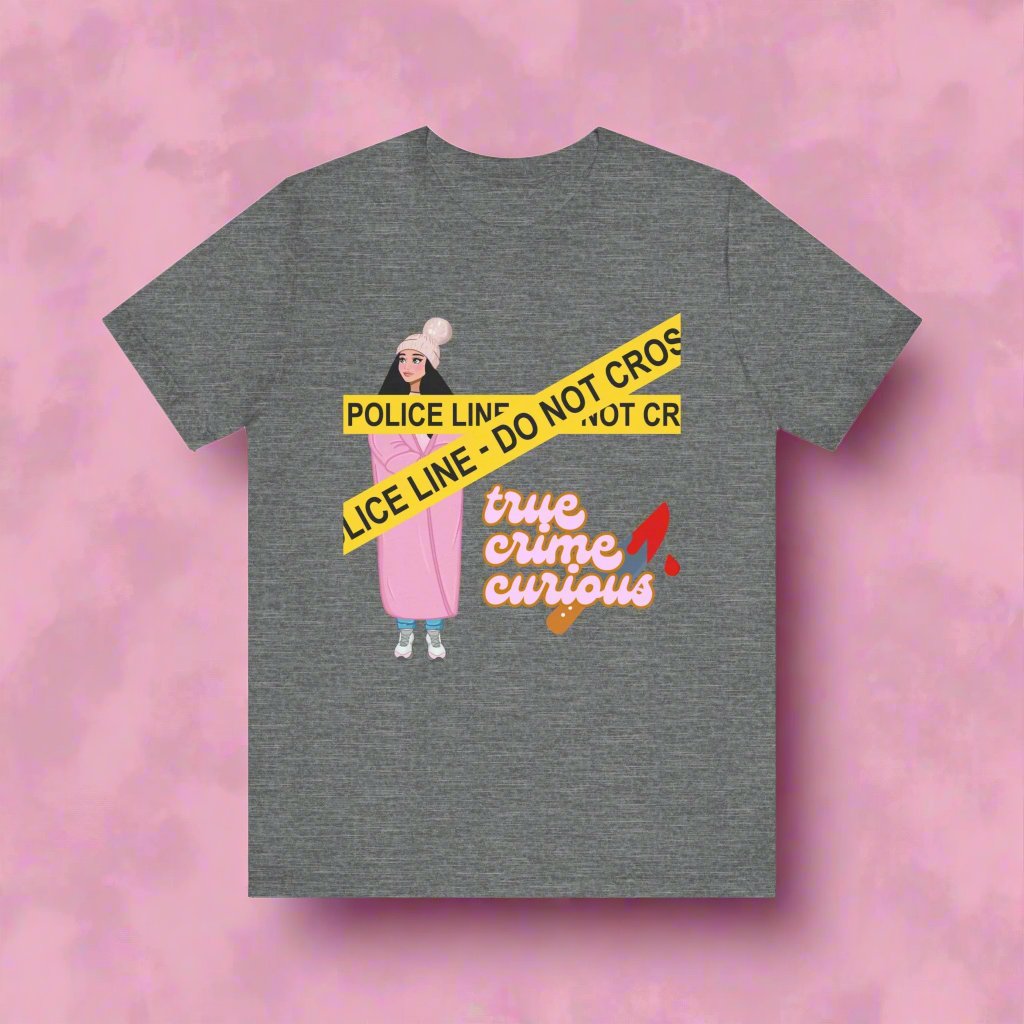 T-Shirt: True Crime Curious