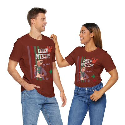 T-shirt: Couch Detective | Stay Vigilant | Holiday Edition