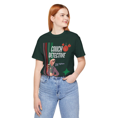 T-shirt: Couch Detective | Stay Vigilant | Holiday Edition