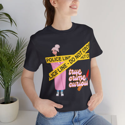 T-Shirt: True Crime Curious