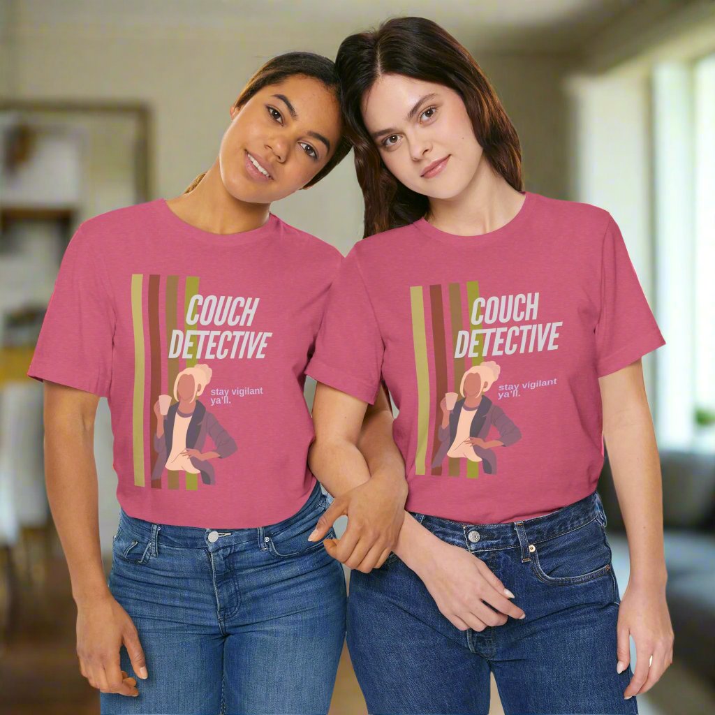 T-shirt: Couch Detective | Stay Vigilant | Unisex