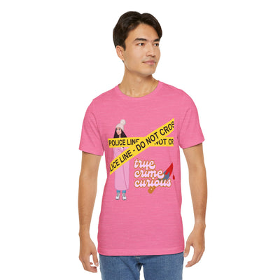 T-Shirt: True Crime Curious
