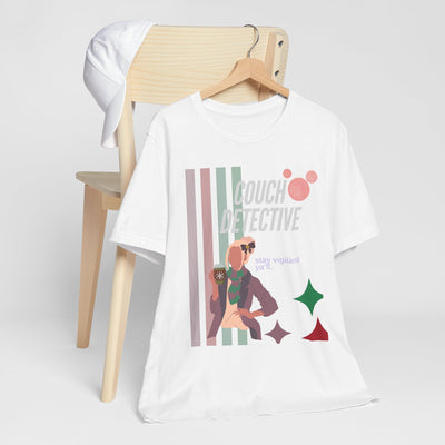 T-shirt: Couch Detective | Stay Vigilant | Holiday Edition