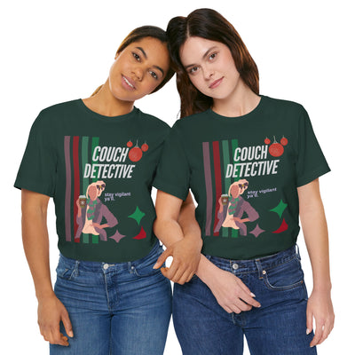 T-shirt: Couch Detective | Stay Vigilant | Holiday Edition