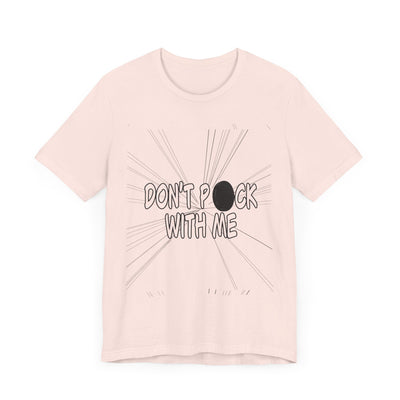 T-Shirt: "Don't Puck With Me" | Hockey Adventure