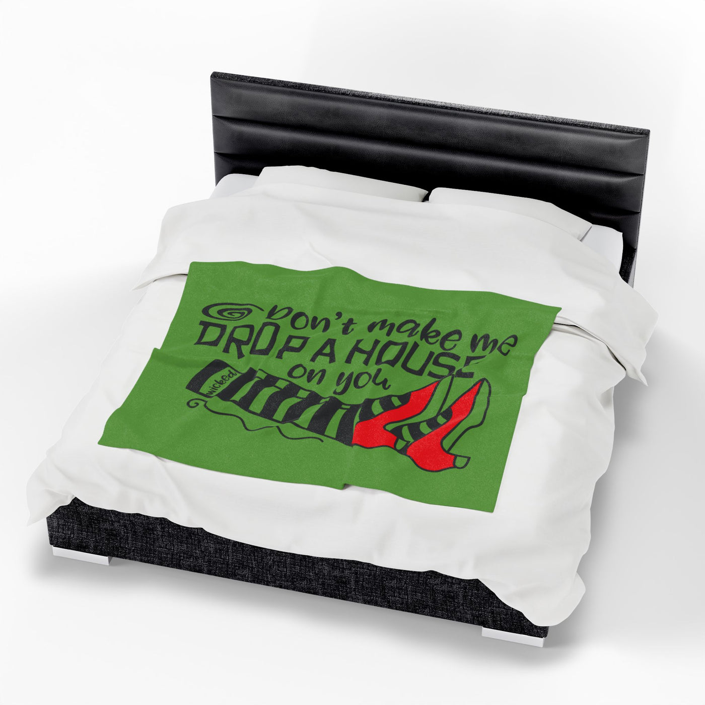 Blanket: Velveteen Plush Blanket - 'Don't Make Me Drop a House on You' Funny Quote