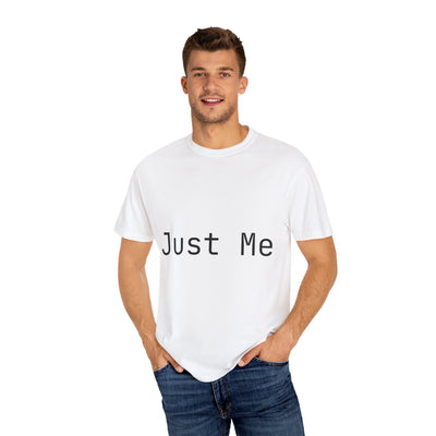Unisex Garment-Dyed T-shirt: Just Me & IRL, Casual Wear, Gift for Friends, Everyday Style, Self-Expression Tee