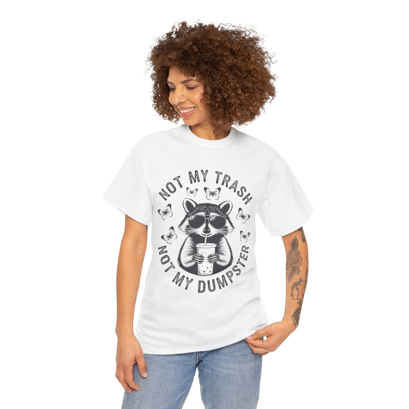 Funny Raccoon Tee - Not my Trash, Not My Dumpster