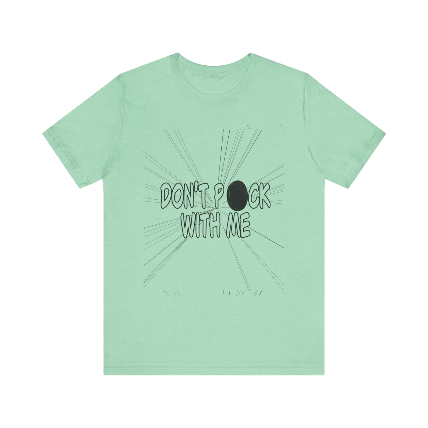 T-Shirt: "Don't Puck With Me" | Hockey Adventure