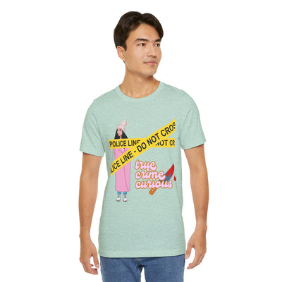 T-Shirt: True Crime Curious
