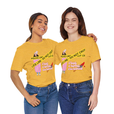 T-Shirt: True Crime Curious