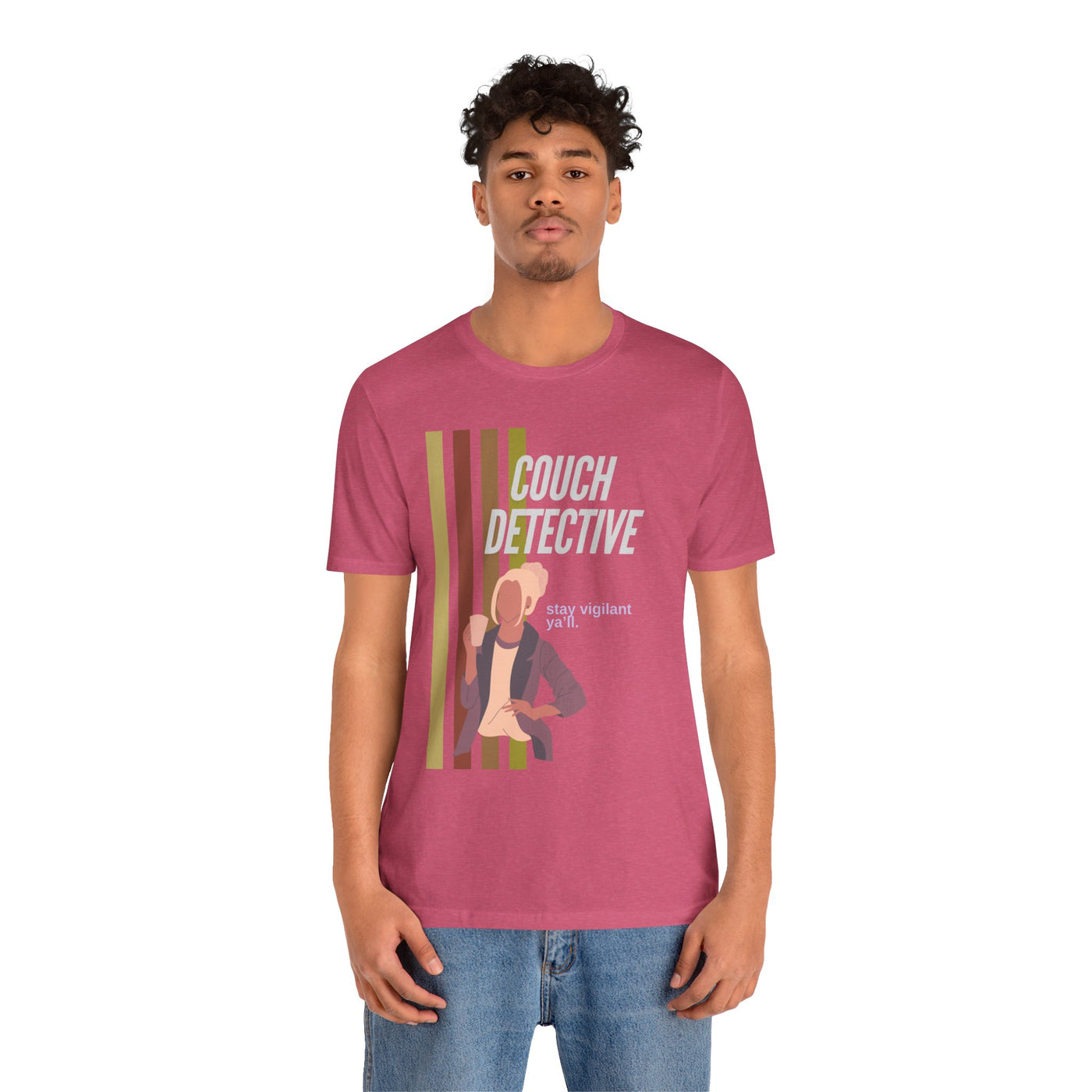 T-shirt: Couch Detective | Stay Vigilant | Unisex
