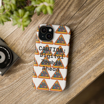 Phone Case: Caution: Digital Zombie Ahead Phone Case | Quirky Smartphone Protection, Unique Gift, Trendy Accessory, Fun Design, Geeky Style