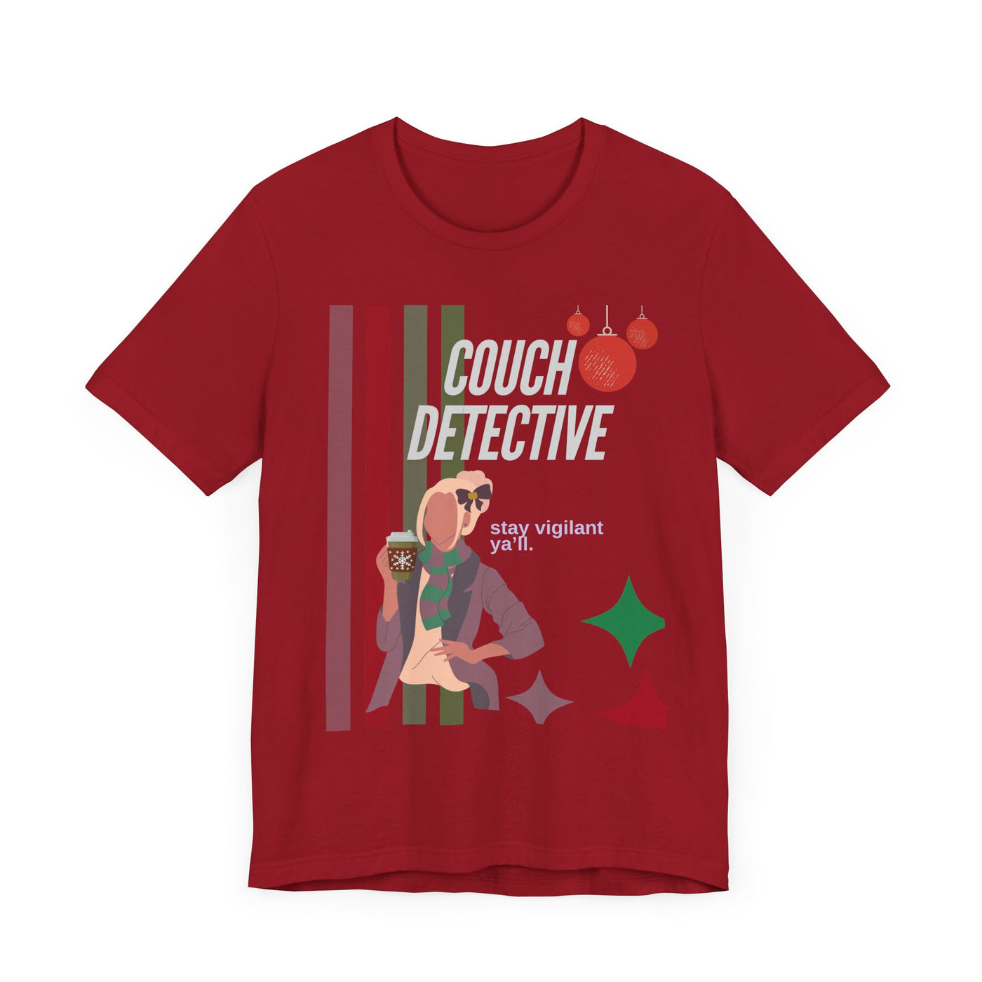 T-shirt: Couch Detective | Stay Vigilant | Holiday Edition