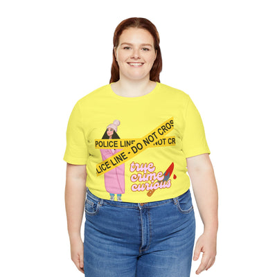 T-Shirt: True Crime Curious