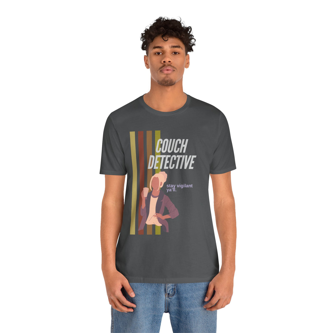 T-shirt: Couch Detective | Stay Vigilant | Unisex
