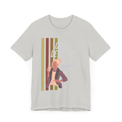 T-shirt: Couch Detective | Stay Vigilant | Unisex
