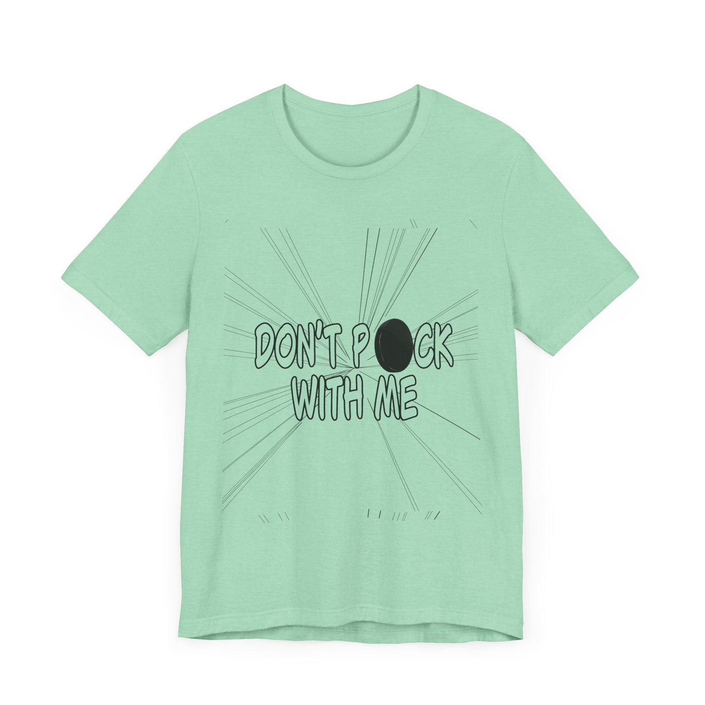 T-Shirt: "Don't Puck With Me" | Hockey Adventure