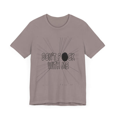T-Shirt: "Don't Puck With Me" | Hockey Adventure
