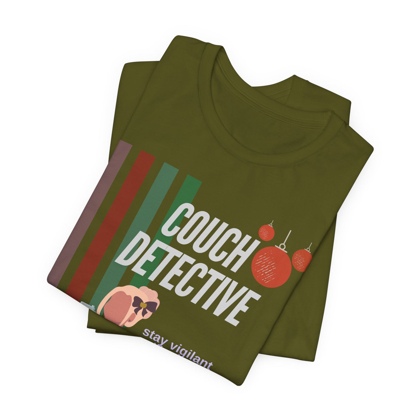 T-shirt: Couch Detective | Stay Vigilant | Holiday Edition