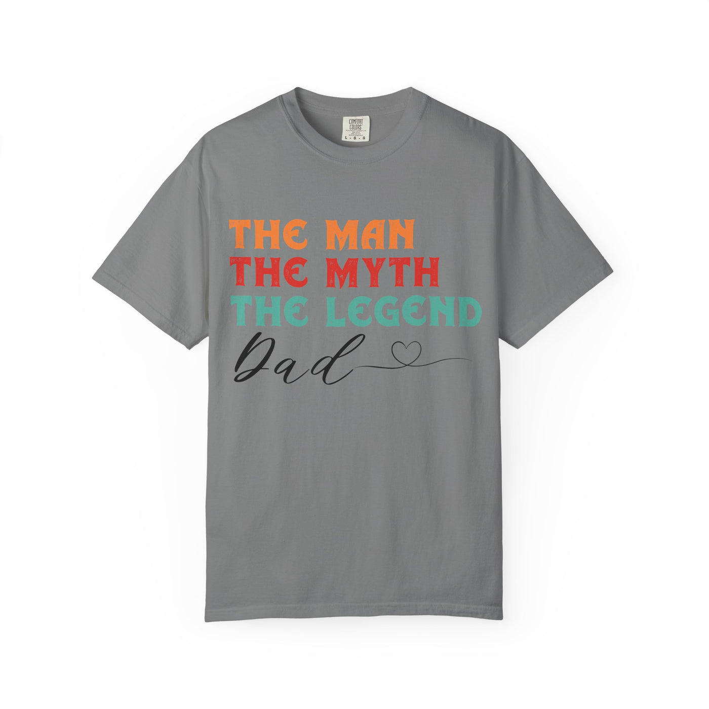 T-Shirt: Legendary Dad Garment-Dyed T-Shirt - Father's Day Gift Idea