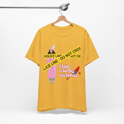 T-Shirt: True Crime Curious