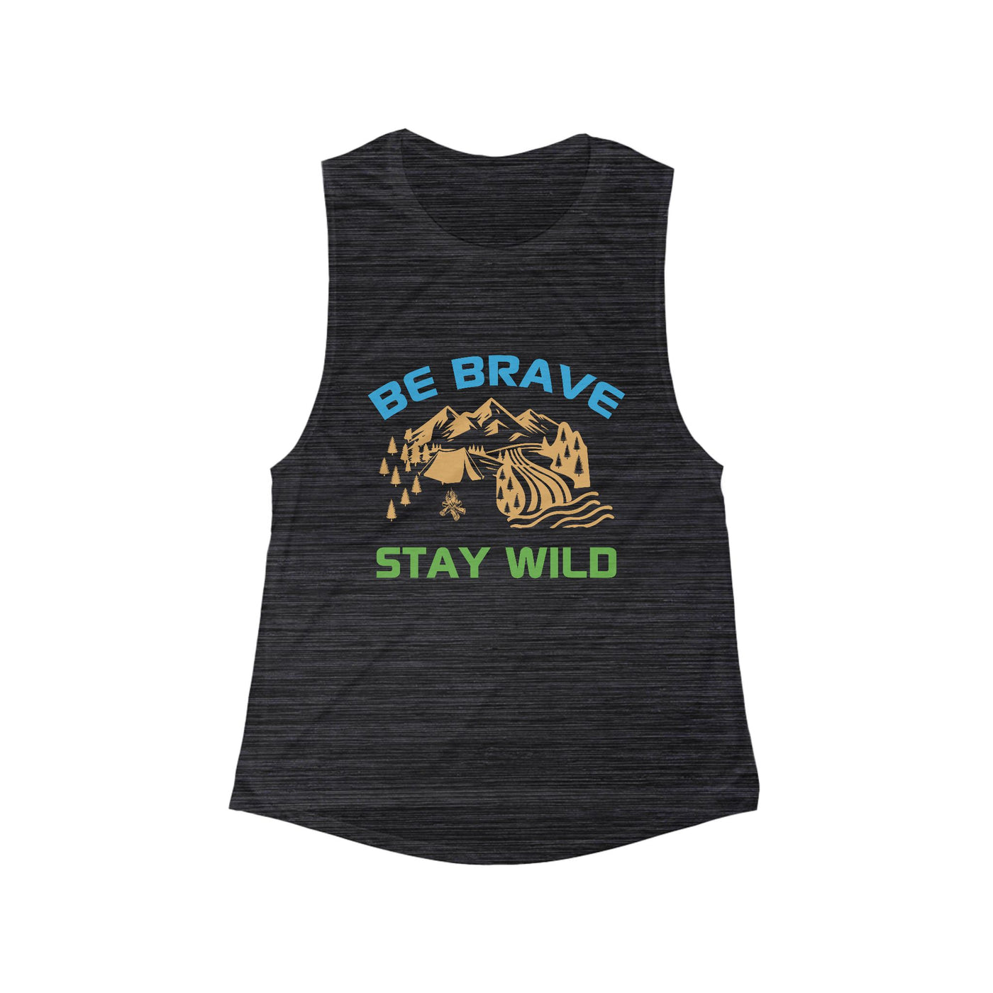 Tank Top:  'Be Brave Stay Wild' Adventure Flowy Tank