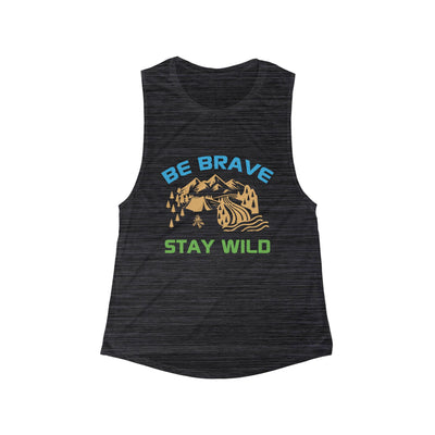 Tank Top:  'Be Brave Stay Wild' Adventure Flowy Tank