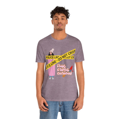 T-Shirt: True Crime Curious