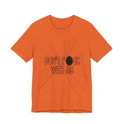 T-Shirt: "Don't Puck With Me" | Hockey Adventure