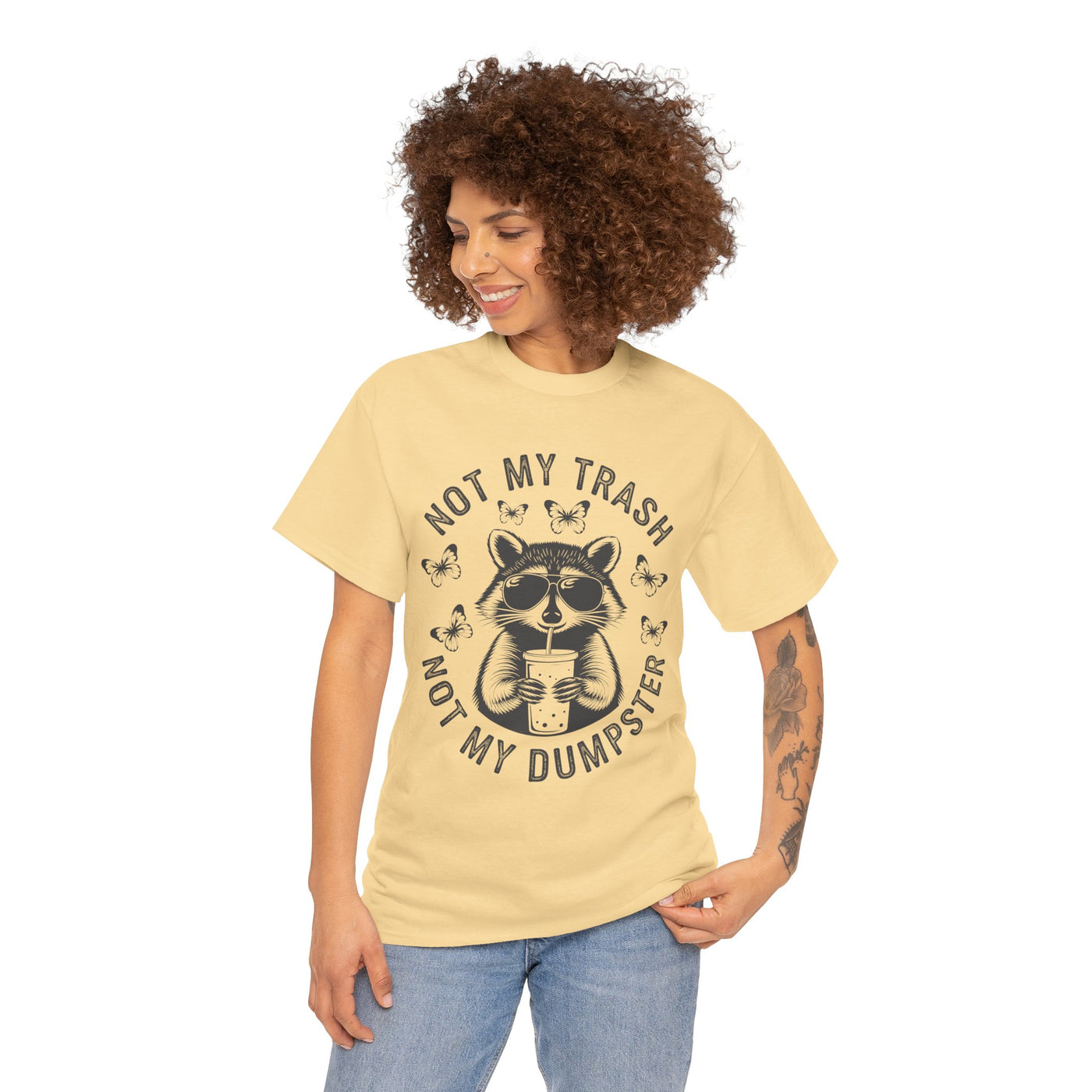 Funny Raccoon Tee - Not my Trash, Not My Dumpster