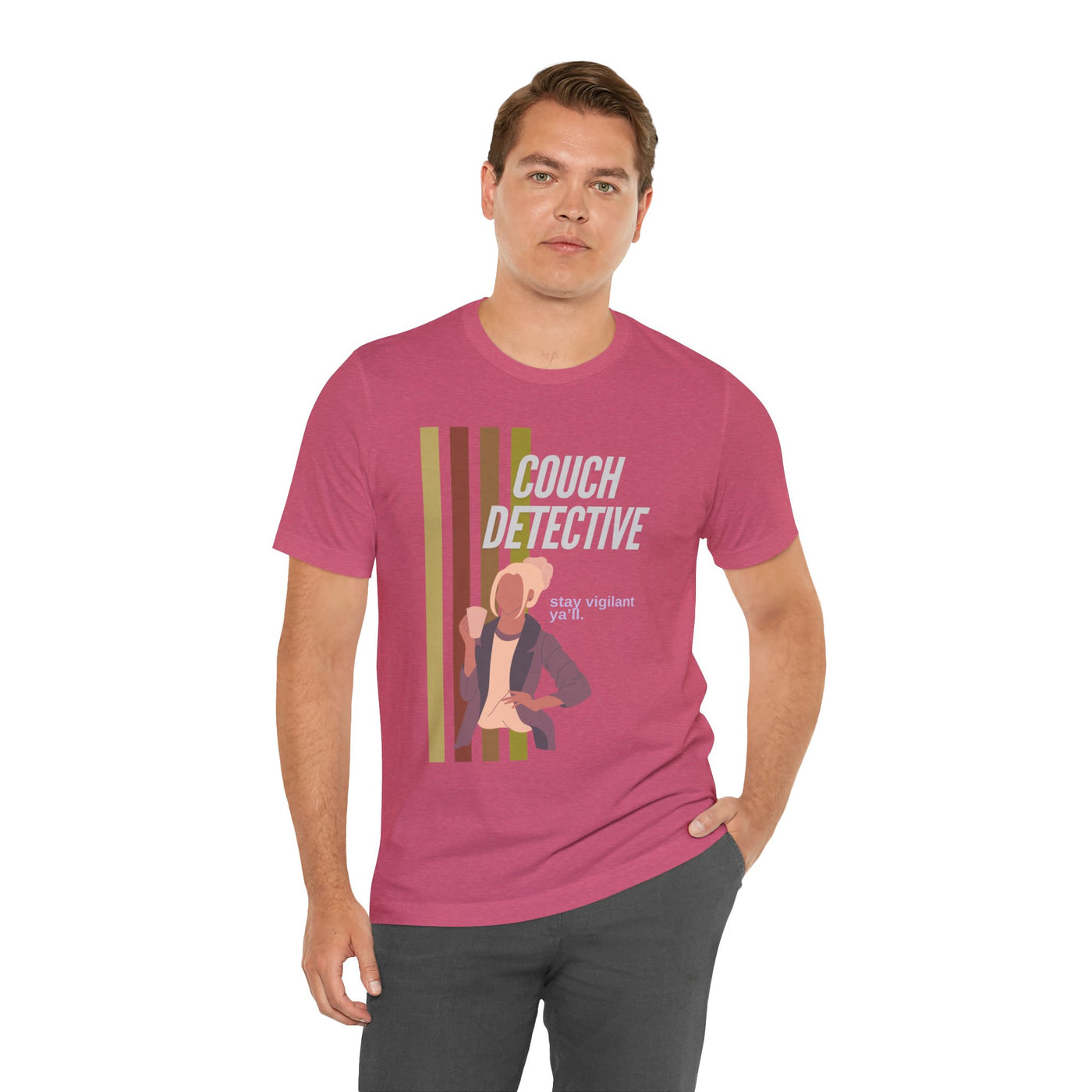 T-shirt: Couch Detective | Stay Vigilant | Unisex
