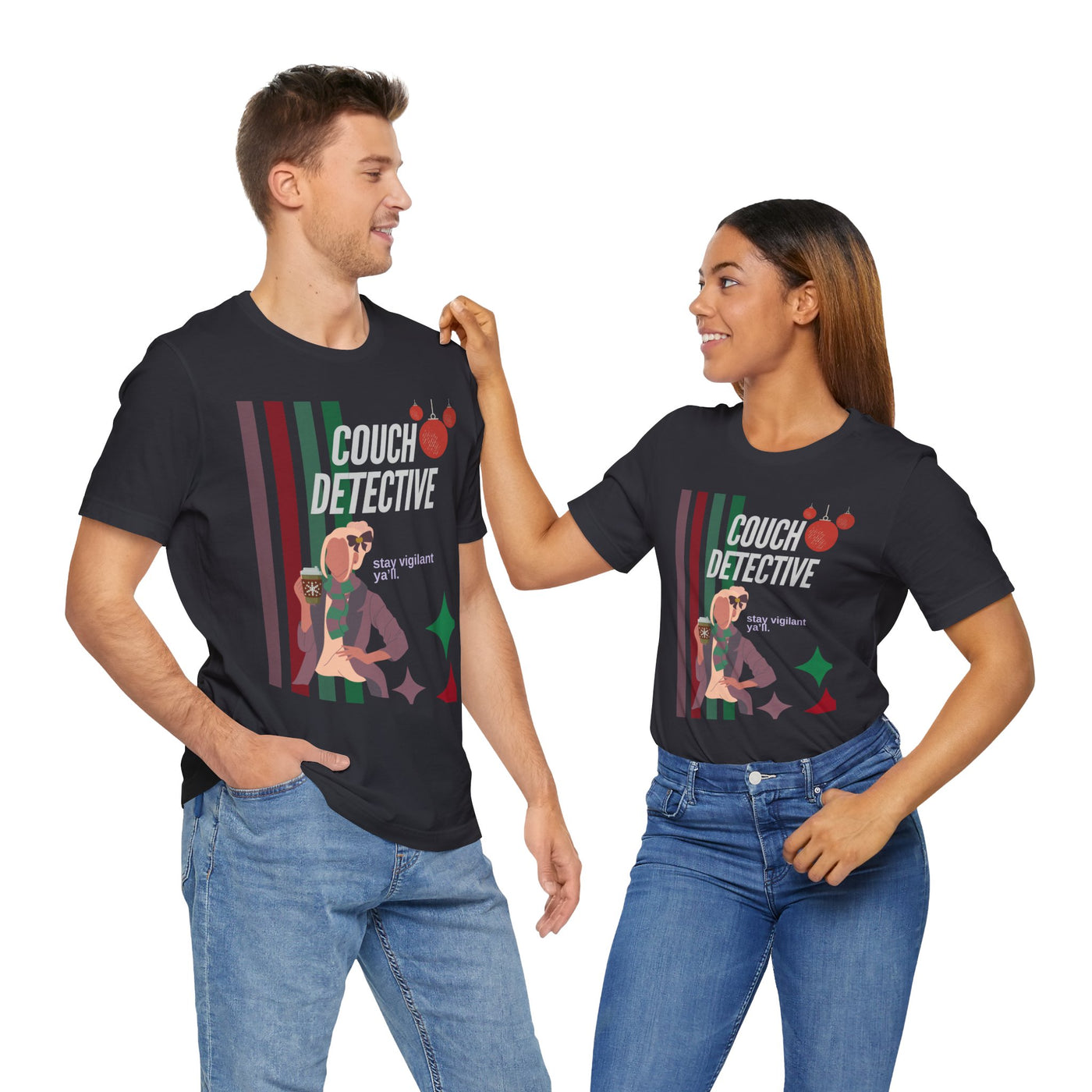 T-shirt: Couch Detective | Stay Vigilant | Holiday Edition
