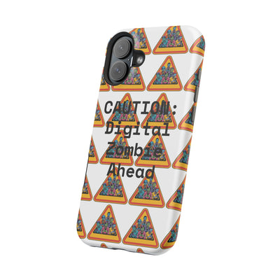 Phone Case: Caution: Digital Zombie Ahead Phone Case | Quirky Smartphone Protection, Unique Gift, Trendy Accessory, Fun Design, Geeky Style