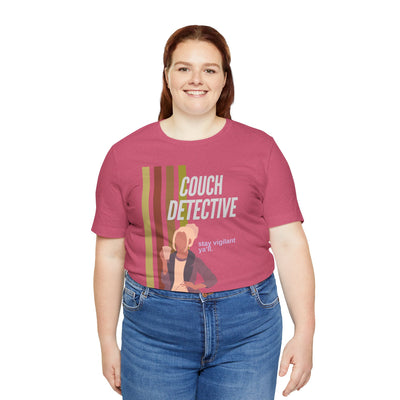 T-shirt: Couch Detective | Stay Vigilant | Unisex
