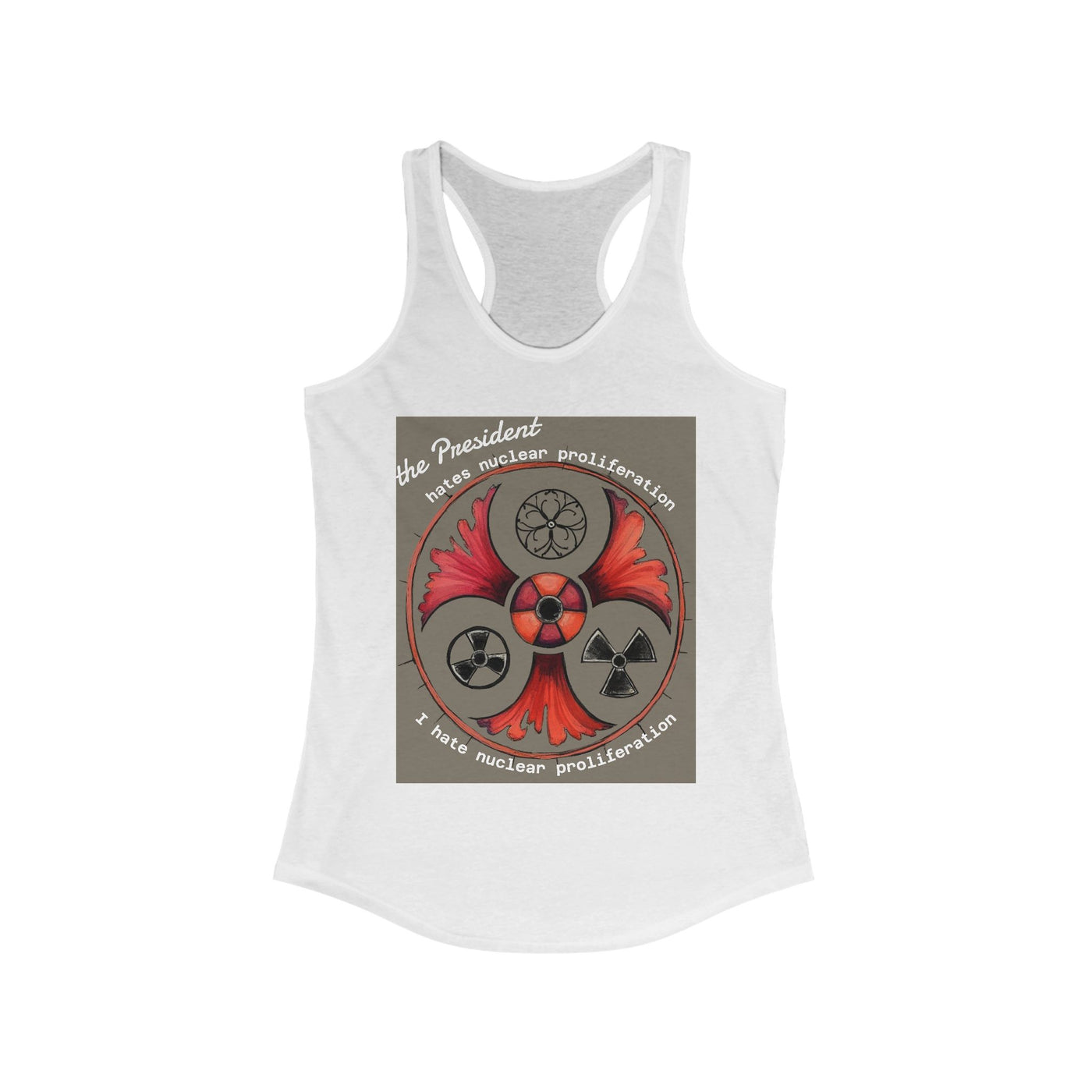 I Hate Nuclear Proliferation” black racerback tank top with bold anti-war statement design for activists and peace advocates.


