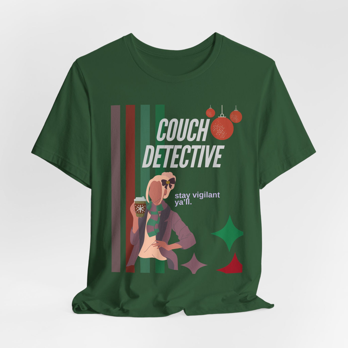 T-shirt: Couch Detective | Stay Vigilant | Holiday Edition