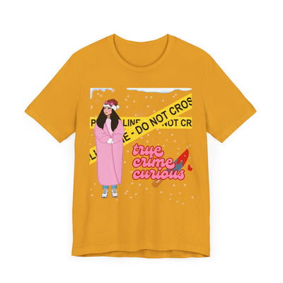 T-shirt: True Crime Curious | Holiday Edition