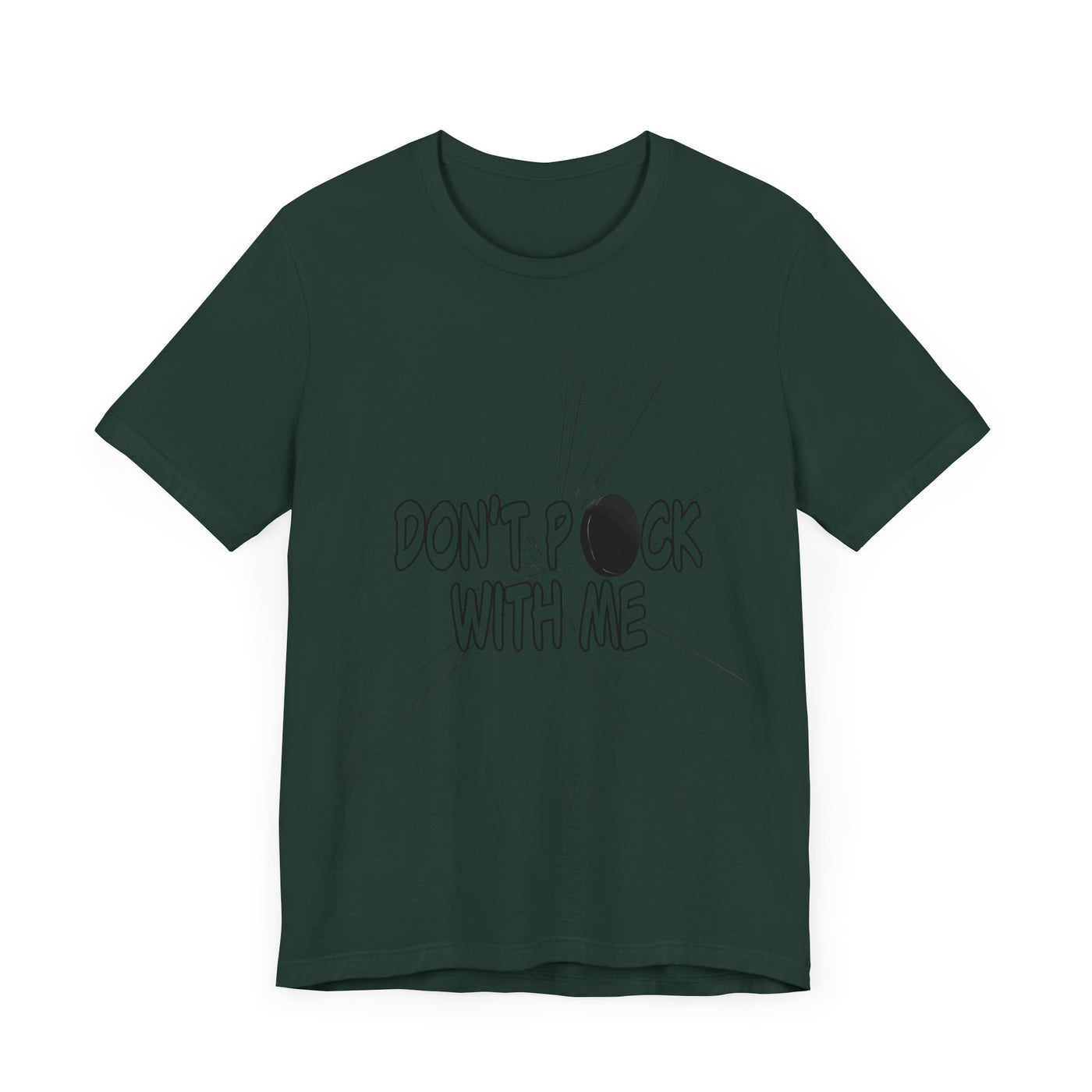 T-Shirt: "Don't Puck With Me" | Hockey Adventure