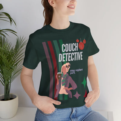 T-shirt: Couch Detective | Stay Vigilant | Holiday Edition