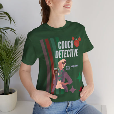 T-shirt: Couch Detective | Stay Vigilant | Holiday Edition