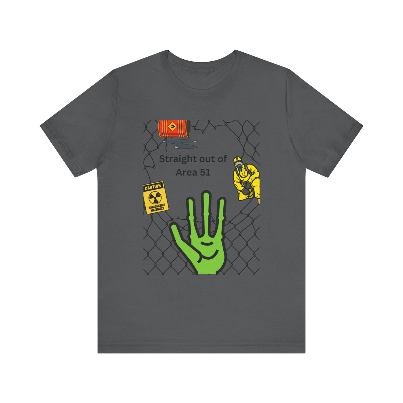 T-shirt: Straight out of Area 51