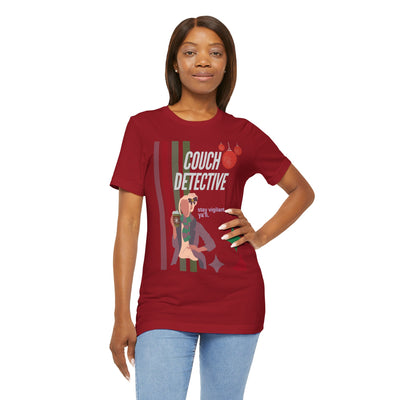 T-shirt: Couch Detective | Stay Vigilant | Holiday Edition