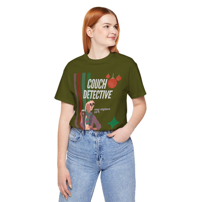 T-shirt: Couch Detective | Stay Vigilant | Holiday Edition