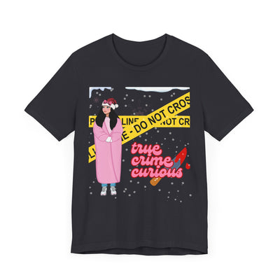 T-shirt: True Crime Curious | Holiday Edition