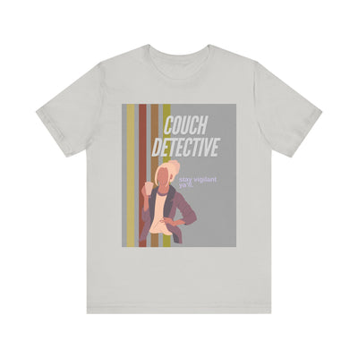 T-Shirt: Couch Detective | Stay Vigilant Y'all