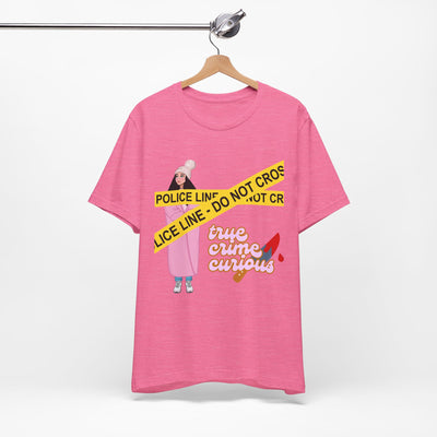 T-Shirt: True Crime Curious