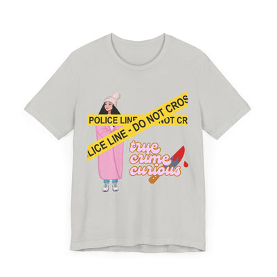 T-Shirt: True Crime Curious