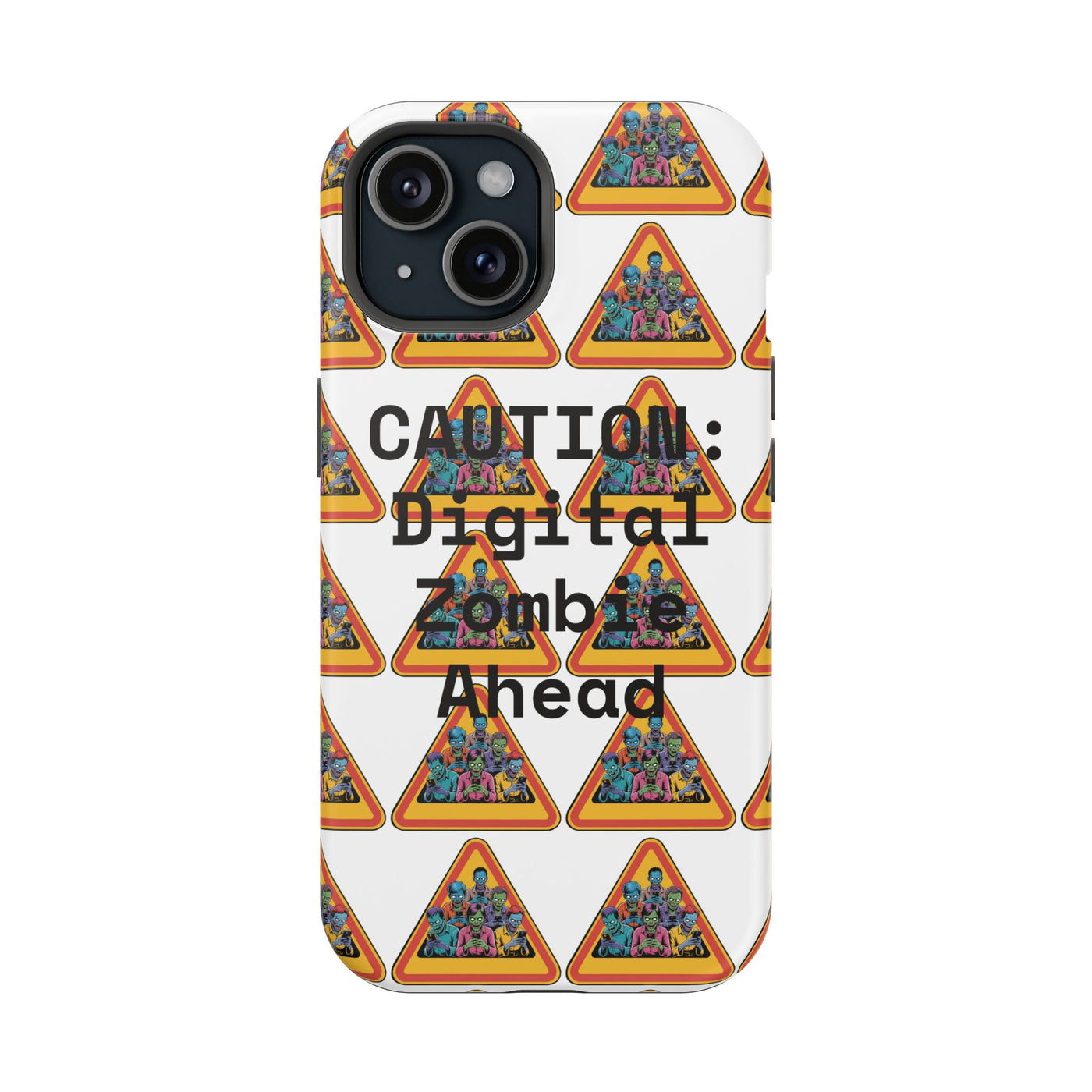 Phone Case: Caution: Digital Zombie Ahead Phone Case | Quirky Smartphone Protection, Unique Gift, Trendy Accessory, Fun Design, Geeky Style