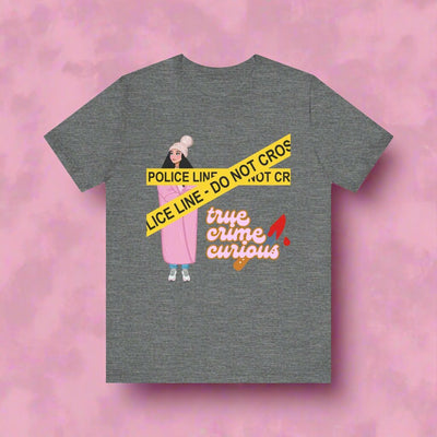 T-Shirt: True Crime Curious